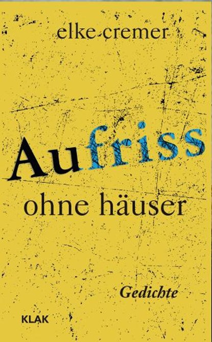 Aufriss ohne Häuser, Elke Cremer - Paperback - 9783948156480