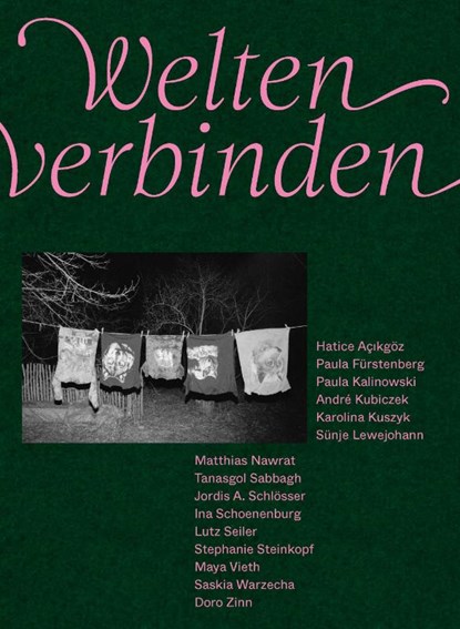 Welten verbinden, Hatice Aç¿kgöz ; Paula Fürstenberg ; André Kubiczek ; Karolina Kuszyk - Paperback - 9783948174361
