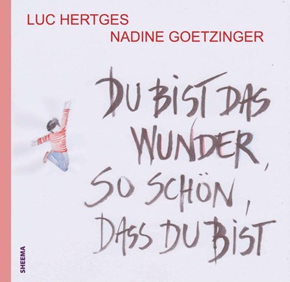 Du bist das Wunder - so schön, dass du bist, Luc Hertges - Gebonden - 9783948177126