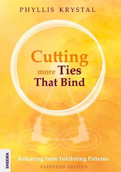 Cutting more Ties That Bind, Phyllis Krystal - Gebonden - 9783948177546