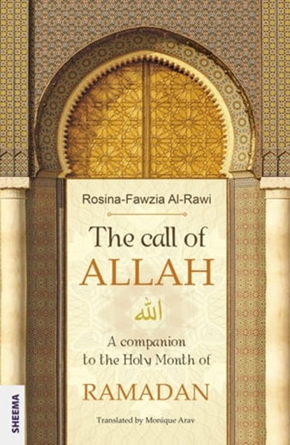 The call of ALLAH, Rosina-Fawzia Al-Rawi - Ebook - 9783948177584