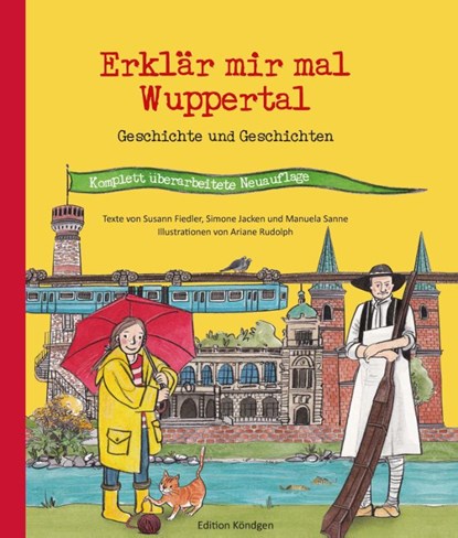 Erklär mir mal Wuppertal, Susann Fiedler ; Simone Jacken ; Manuela Sanne - Gebonden - 9783948217181