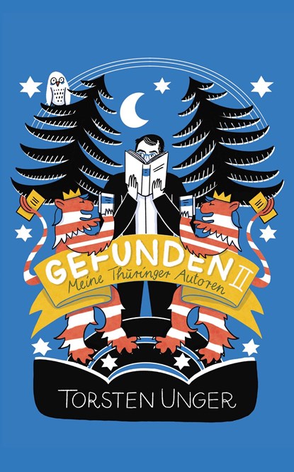 Gefunden II. Meine Thüringer Autoren, Torsten Unger - Gebonden - 9783948259099