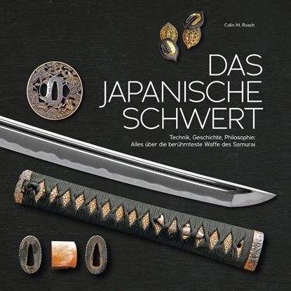 Das japanische Schwert, Colin M. Roach - Gebonden - 9783948264116