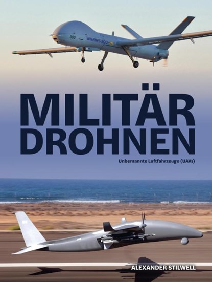 Militärdrohnen, Alexander Stilwell - Gebonden - 9783948264253