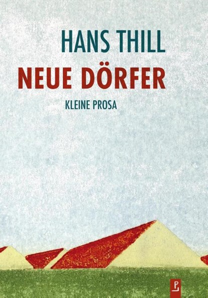 Neue Dörfer, Hans Thill - Paperback - 9783948305215