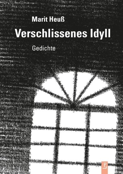 Verschlissenes Idyll, Marit Heuß - Gebonden - 9783948305291