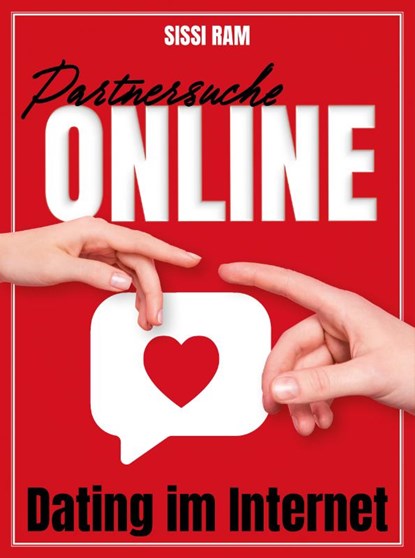 Partnersuche online, Sissi Ram - Paperback - 9783948309145
