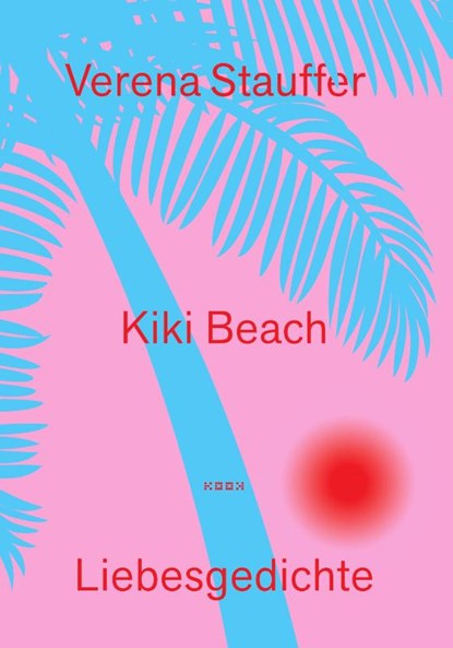 Kiki Beach, Verena Stauffer - Gebonden - 9783948336271