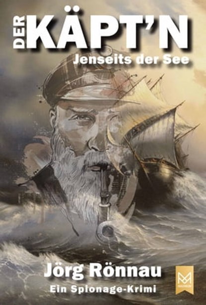 Der Käpt'n – Jenseits der See, Jörg Rönnau - Ebook - 9783948346010