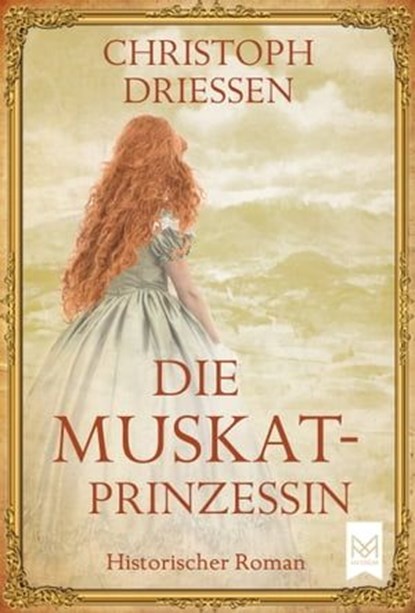 Die Muskatprinzessin, Christoph Driessen - Ebook - 9783948346171