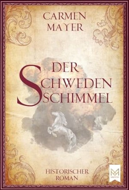 Der Schwedenschimmel, Carmen Mayer - Ebook - 9783948346287