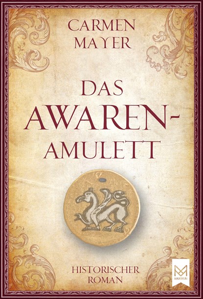 Das Awaren-Amulett, Carmen Mayer - Gebonden - 9783948346393