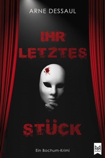 Ihr letztes Stück, Arne Dessaul - Ebook - 9783948346416