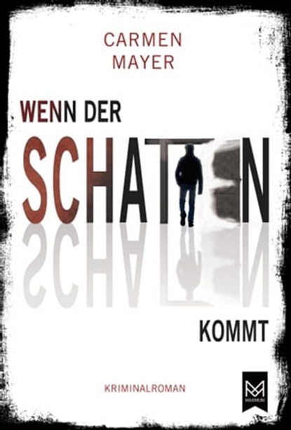 Wenn der Schatten kommt, Carmen Mayer - Ebook - 9783948346430