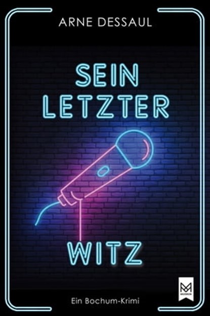 Sein letzter Witz, Arne Dessaul - Ebook - 9783948346454
