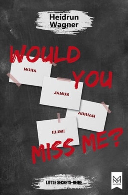 Would You Miss Me?, Heidrun Wagner - Ebook - 9783948346669