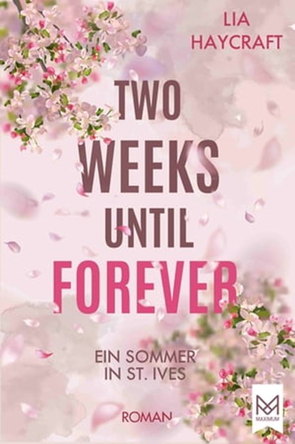 Two Weeks Until Forever, Lia Haycraft - Ebook - 9783948346904