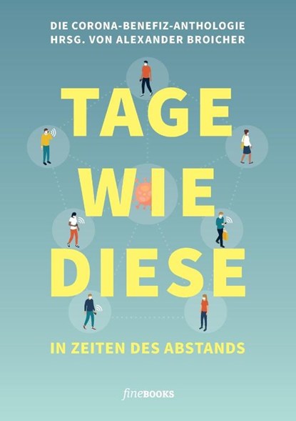 Tage wie diese, Wells Benedict ; Berg Sibylle ; Ani Friedrich - Paperback - 9783948373207