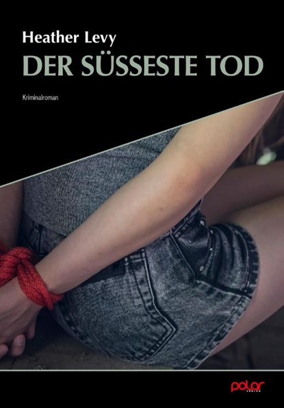 Der süßeste Tod, Heather Levy - Paperback - 9783948392796