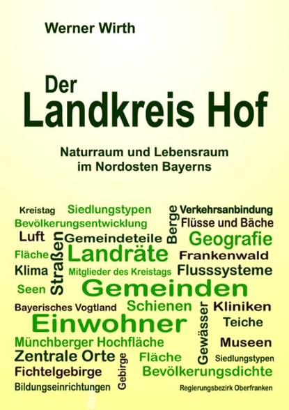 Der Landkreis Hof, Werner Wirth - Gebonden - 9783948397609