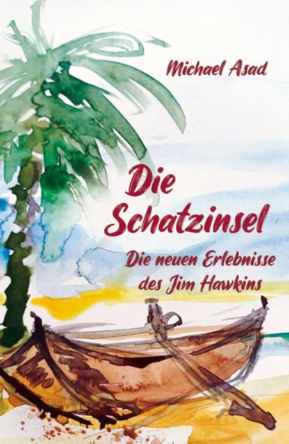 Die Schatzinsel, Michael Asad - Paperback - 9783948397616