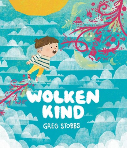 Wolkenkind, Greg Stobbs - Gebonden - 9783948417390