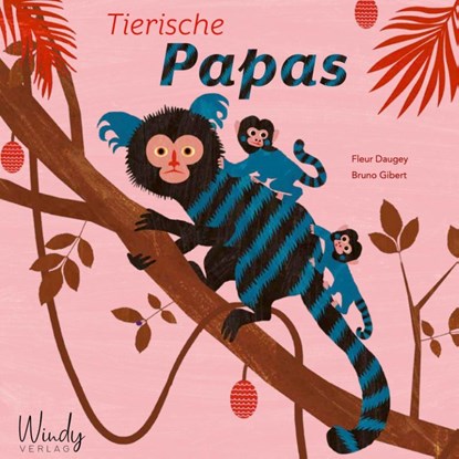 Tierische Papas, Fleur Daugey - Gebonden - 9783948417420