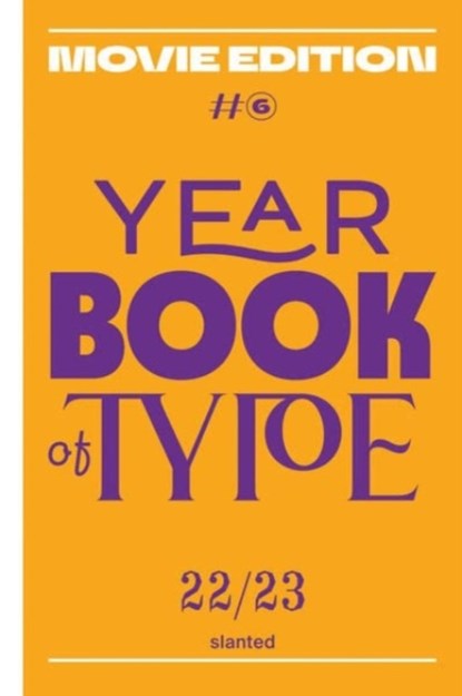 Yearbook of Type #6 2022/23 – Movie Edition, Lars Harmsen ; Julia Kahl - Gebonden - 9783948440411