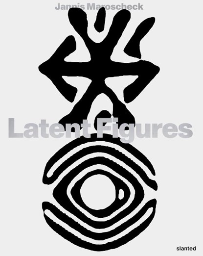 Latent Figures, Jannis Maroscheck - Paperback - 9783948440664
