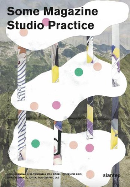Some Magazine #18—Studio Practice, Potsdam University of Applied Sciences - Paperback - 9783948440725