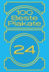 100 Beste Plakate 24 - 100 Beste Plakate e. V. ; Fons Hickmann - 9783948440848