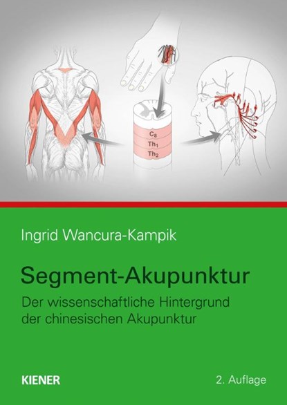 Segment-Akupunktur, Ingrid Wancura-Kampik - Gebonden - 9783948442132