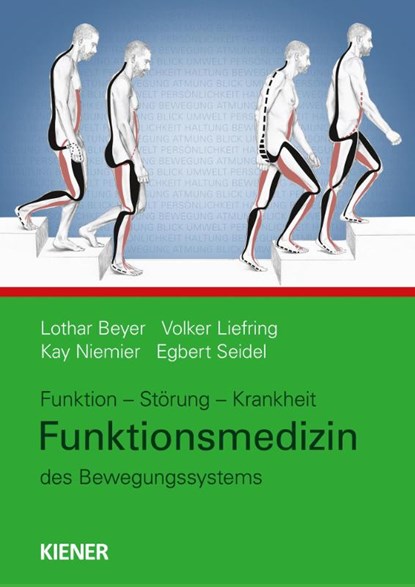 Funktionsmedizin des Bewegungssystems, Lothar Beyer ; Volker Liefring ; Kay Niemier ; Egbert Seidel - Gebonden - 9783948442248
