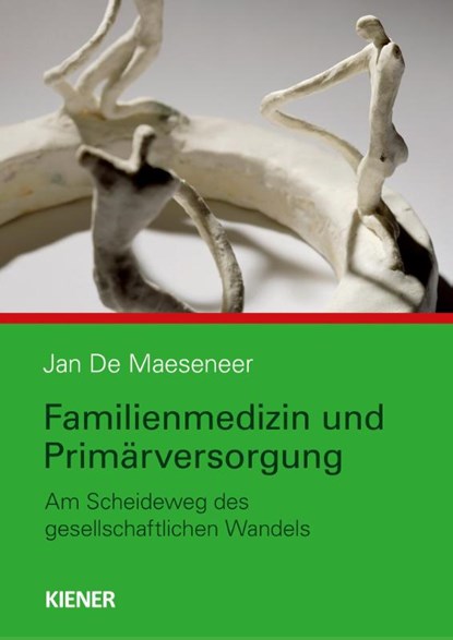 Familienmedizin und Primärversorgung, Jan De Maeseneer - Gebonden - 9783948442279