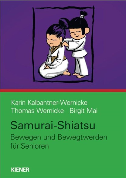 Samurai-Shiatsu, Karin Kalbantner-Wernicke ; Thomas Wernicke - Paperback - 9783948442620