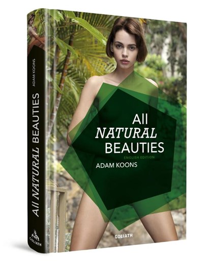 All Natural Beauties, Adam Koons - Gebonden - 9783948450120