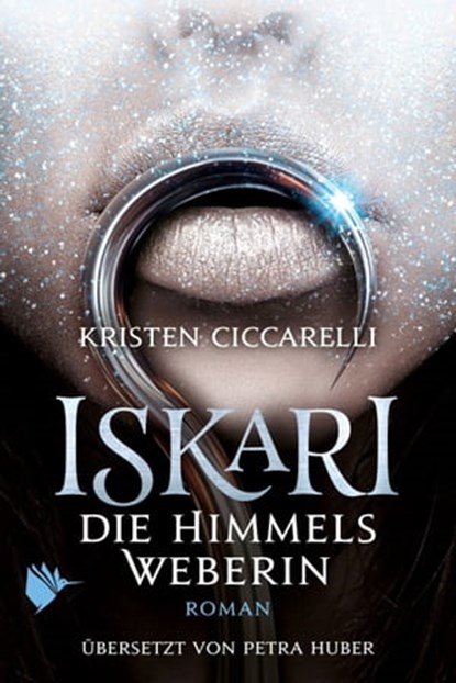 Iskari - Die Himmelsweberin, Kristen Ciccarelli - Ebook - 9783948457372