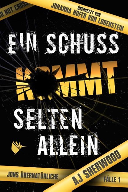 Ein Schuss kommt selten allein, AJ Sherwood - Paperback - 9783948457464