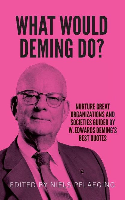 What would Deming do?, W. Edwards Deming - Paperback - 9783948471200