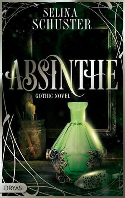 Absinthe, Selina Schuster - Ebook - 9783948483296