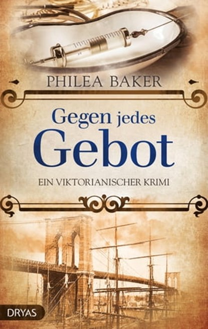 Gegen jedes Gebot, Philea Baker - Ebook - 9783948483302