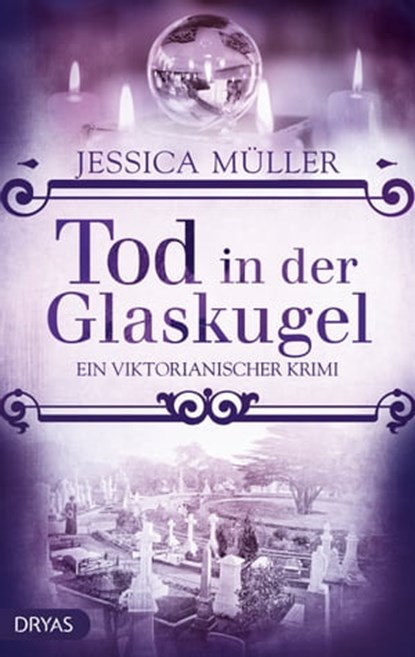 Tod in der Glaskugel, Jessica Müller - Ebook - 9783948483319