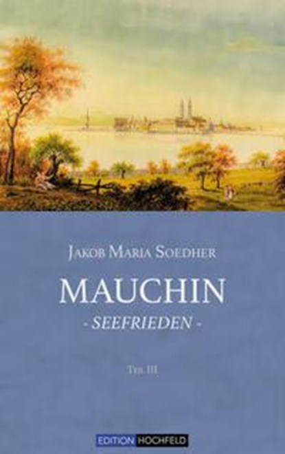Mauchin - Seefrieden, Jakob Maria Soedher - Paperback - 9783948490027