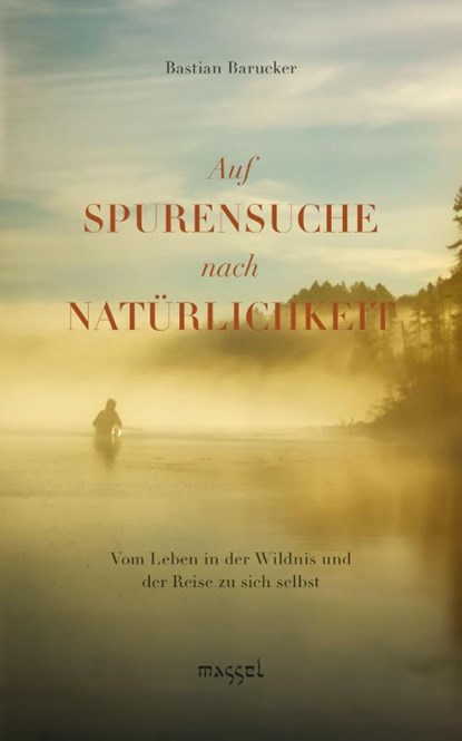 Auf Spurensuche nach Natürlichkeit, Bastian Barucker - Paperback - 9783948576042