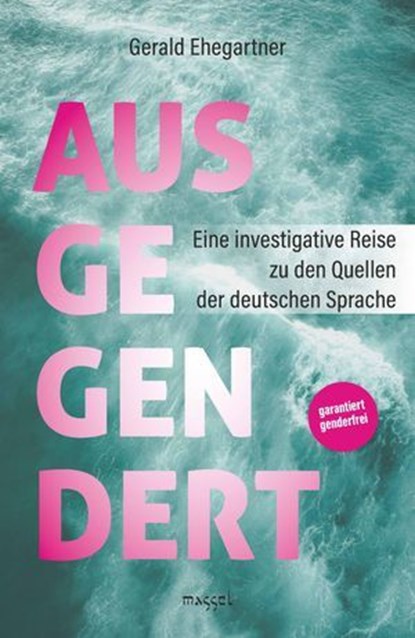 AUSGEGENDERT, Gerald Ehegartner - Ebook - 9783948576257