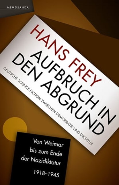 Aufbruch in den Abgrund, Hans Frey - Ebook - 9783948616038
