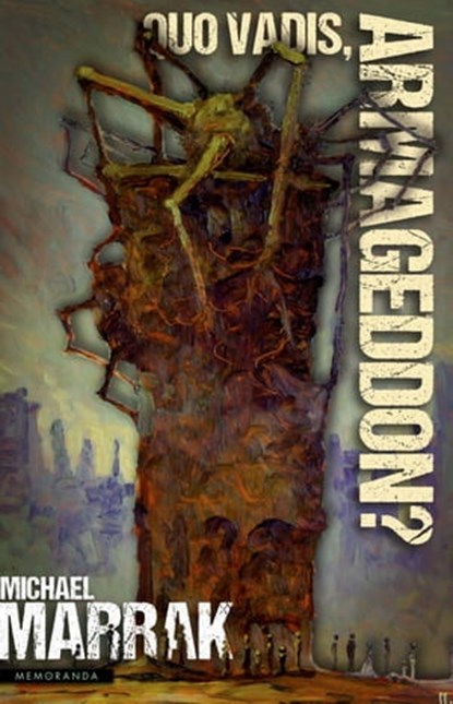 Quo vadis, Armageddon?, Michael Marrak - Ebook - 9783948616151