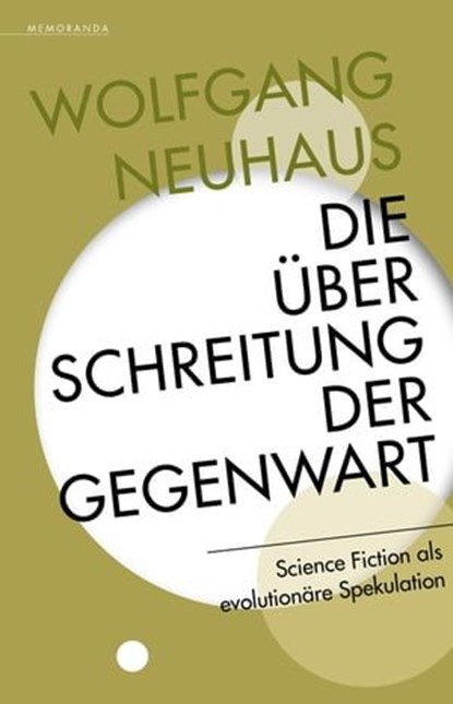 Die Überschreitung der Gegenwart, Wolfgang Neuhaus - Ebook - 9783948616212