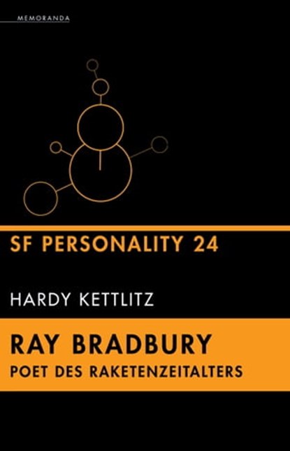 Ray Bradbury - Poet des Raketenzeitalters, Hardy Kettlitz ; Joachim Körber ; Ekkehard Redlin ; Jewgeni Lukin ; Erik Simon - Ebook - 9783948616557